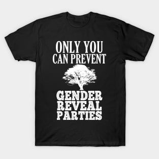 Prevent Gender Reveal Parties T-Shirt